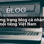 Blog Cá Nhân Nổi Tiếng