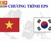 Chương Trình Eps Đi Hàn Quốc 2022 Là Gì ؟ Gì Sau