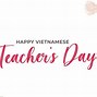 Happy Vietnamese Teachers Day Là Gì