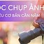 Học Chụp Ảnh Cơ Bản