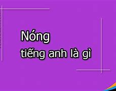 Nóng Trong Người Tiếng Anh