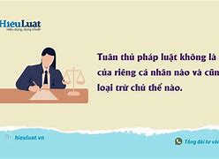 Tuân Thủ Pháp Luật Là Một Hình Thức Thực Hiện Pháp Luật Trong Đó